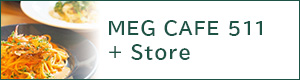 MEG CAFE 511 Shop